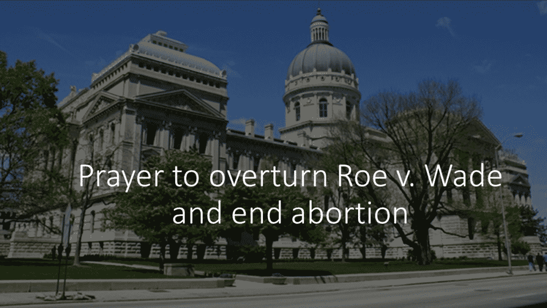 End Roe v. Wade – Pray with us June 16!