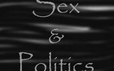 The Politics of Sex