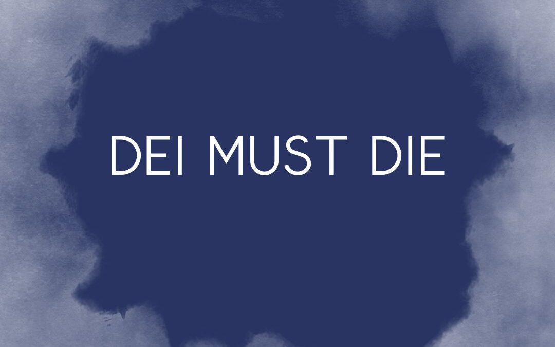 DEI Must DIE