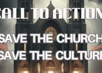 Call to Action: Save the Church and Culture