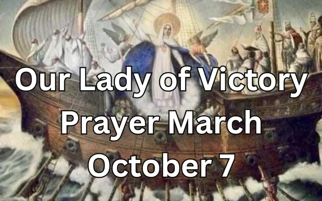 Our Lady of Victory Prayer March