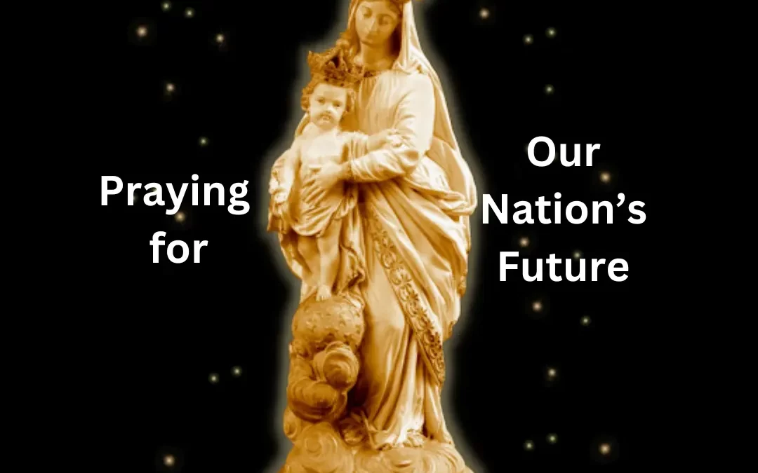 Praying for Our Nation’s Future with Our Lady of Victory