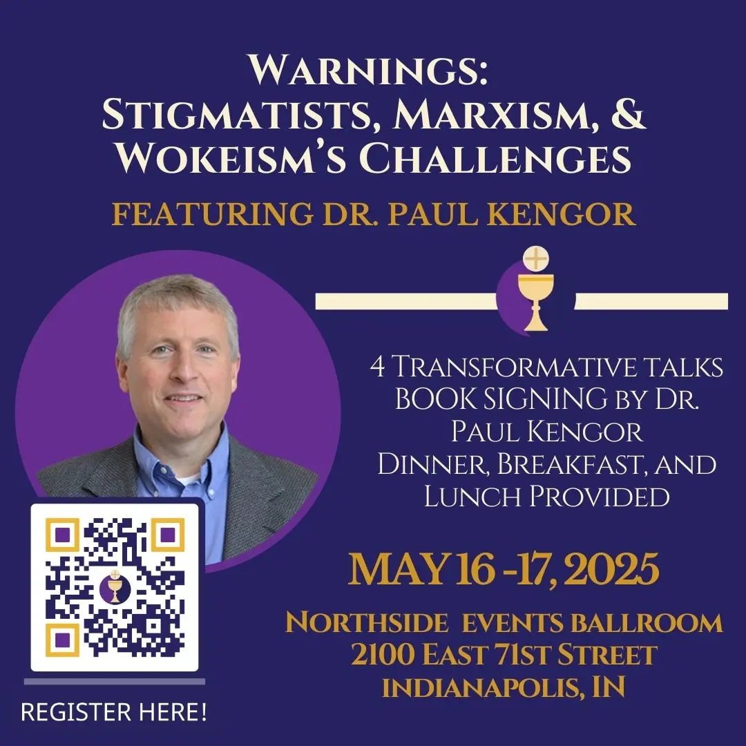 Warnings: Stigmatists, Marxism, and Wokeism’s Challenges May 16-17